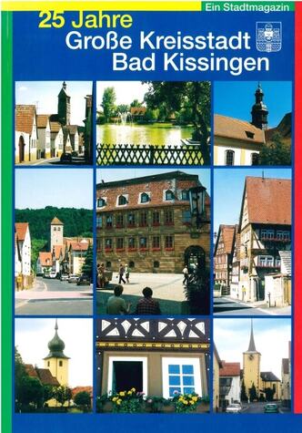 25 Jahre Große Kreisstadt Bad Kissingen